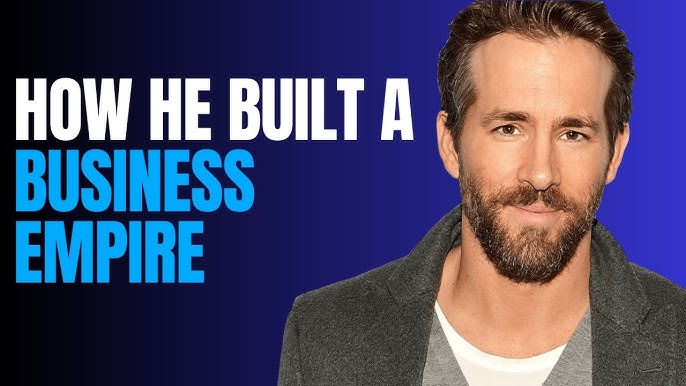 ryan reynolds business empire