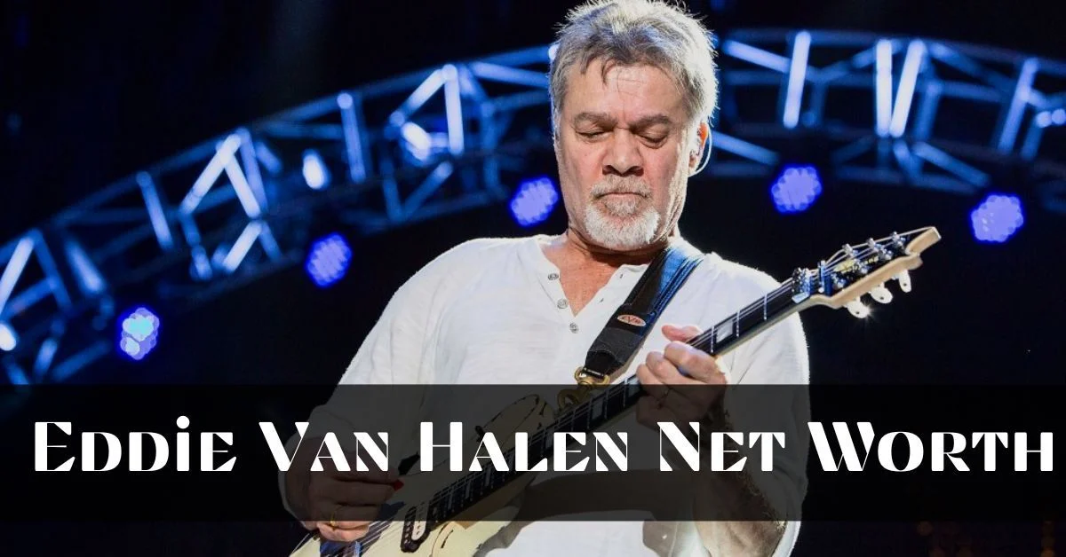 Eddie Van Halen Net Worth